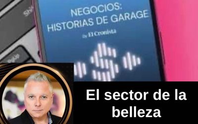 Historias de garaje en el sector de la Belleza