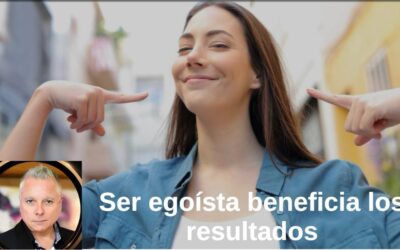 Ser más egoísta te enfoca a los resultados