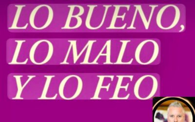 Lo bueno, lo malo y lo feo